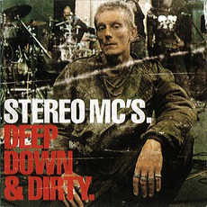 Deep Down & Dirty mp3 Album by Stereo MCs