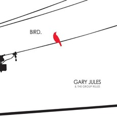 Bird mp3 Album by Gary Jules & The Group Rules