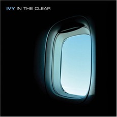 In The Clear mp3 Album by Ivy