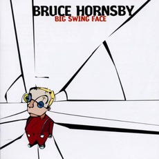 Big Swing Face mp3 Album by Bruce Hornsby