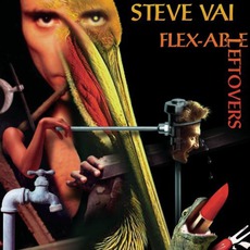 Flex-Able Leftovers mp3 Album by Steve Vai