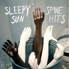 Spine Hits mp3 Album by Sleepy Sun