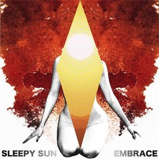 Embrace mp3 Album by Sleepy Sun