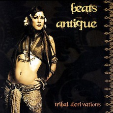 Tribal Derivations mp3 Album by Beats Antique
