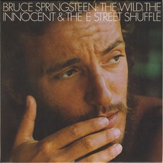 The Wild, The Innocent & The E Street Shuffle (Remastered) mp3 Album by Bruce Springsteen