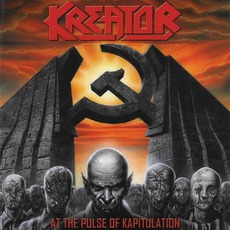 At The Pulse Of Kapitulation: Live In East Berlin 1990 mp3 Live by Kreator