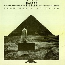 From Nubia To Kairo mp3 Album by Ali Hassan Kuban