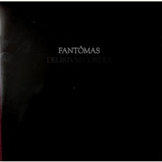 Delìrium Còrdia mp3 Album by Fantômas