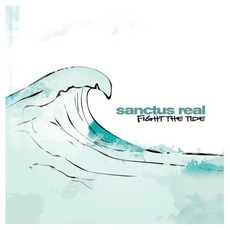 Fight The Tide mp3 Album by Sanctus Real