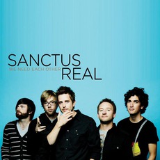 We Need Each Other mp3 Album by Sanctus Real