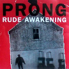 Rude Awakening mp3 Album by Prong