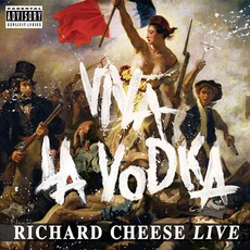 Viva La Vodka mp3 Live by Richard Cheese