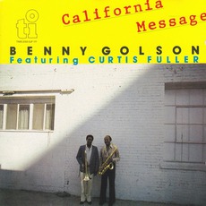 California Message mp3 Album by Benny Golson & Curtis Fuller
