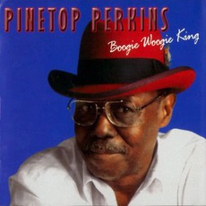 Boogie Woogie King mp3 Album by Pinetop Perkins