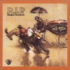 R.I.P. Siegel/Schwall mp3 Album by The Siegel-Schwall Band