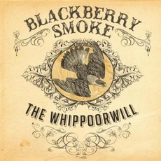 The Whippoorwill mp3 Album by Blackberry Smoke