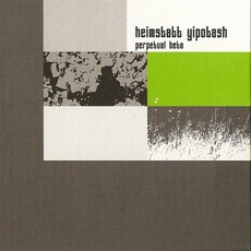 Perpetual Beta mp3 Album by Heimstatt Yipotash