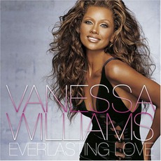 Everlasting Love mp3 Album by Vanessa Williams