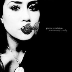 Pisces Pendulum Anniversary / rmx lp mp3 Album by Jaidene Veda