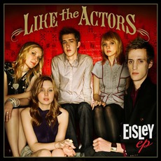 Like The Actors EP mp3 Album by Eisley