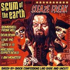 Sleaze Freak mp3 Album by Scum Of The Earth