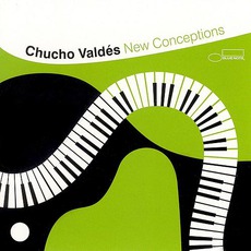 New Conceptions mp3 Album by Chucho Valdés