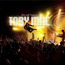Alive And Transported mp3 Live by tobyMac