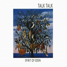 Spirit Of Eden mp3 Album by Talk Talk