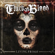 Living Proof mp3 Album by Thick As Blood