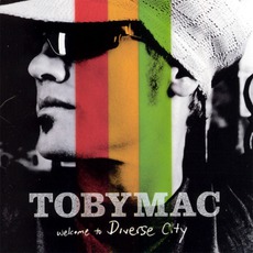Welcome To Diverse City mp3 Album by tobyMac