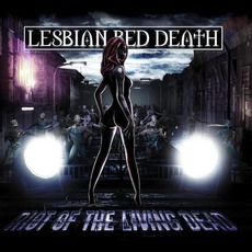 Riot Of The Living Dead mp3 Album by Lesbian Bed Death