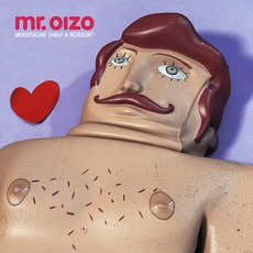 Moustache (Half A Scissor) mp3 Album by Mr. Oizo