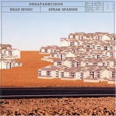 Read Music/Speak Spanish mp3 Album by Desaparecidos