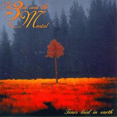Tears Laid In Earth mp3 Album by The 3rd And The Mortal