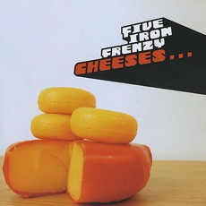 Cheeses... mp3 Artist Compilation by Five Iron Frenzy