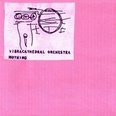 Mothing mp3 Album by Vibracathedral Orchestra