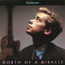 North Of A Miracle mp3 Album by Nick Heyward