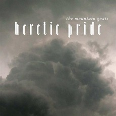 Heretic Pride mp3 Album by The Mountain Goats