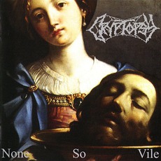 None So VIle mp3 Album by Cryptopsy