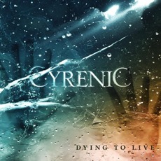 Dying To Live mp3 Album by Cyrenic