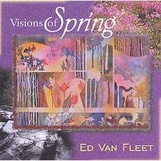 Visions Of Spring mp3 Album by Ed Van Fleet