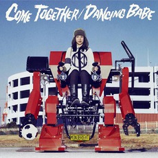 Come Together / Dancing Babe mp3 Single by Monobright