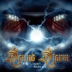 Twilight Opera mp3 Album by Sound Storm