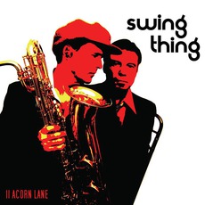 Swing Thing mp3 Album by 11 Acorn Lane