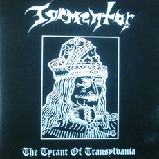 The Tyrant Of Transylvania mp3 Album by Tormentor