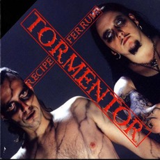 Recipe Ferrum mp3 Album by Tormentor