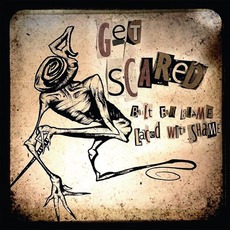 Built For Blame, Laced With Shame mp3 Album by Get Scared