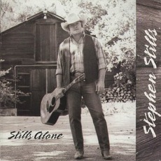Stills Alone mp3 Album by Stephen Stills