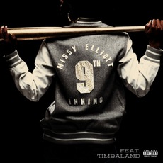 9th Inning mp3 Single by Missy Elliott Feat. Timbaland