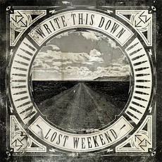 Lost Weekend mp3 Album by Write This Down